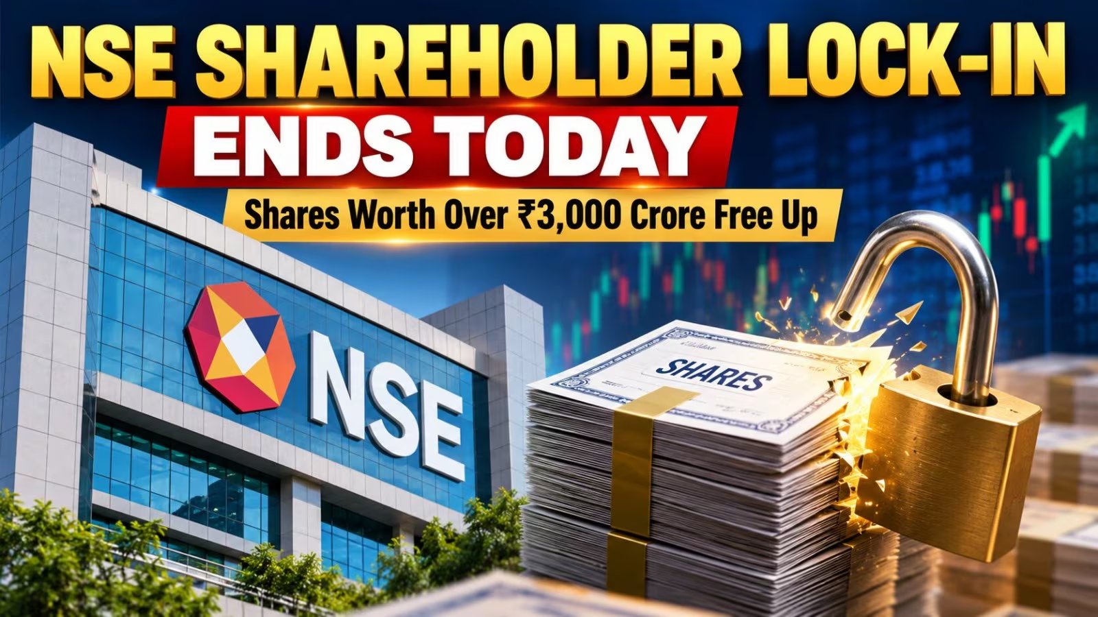 NSE Unlocks ₹3,225 Crore Equity as Shares Fall 1%