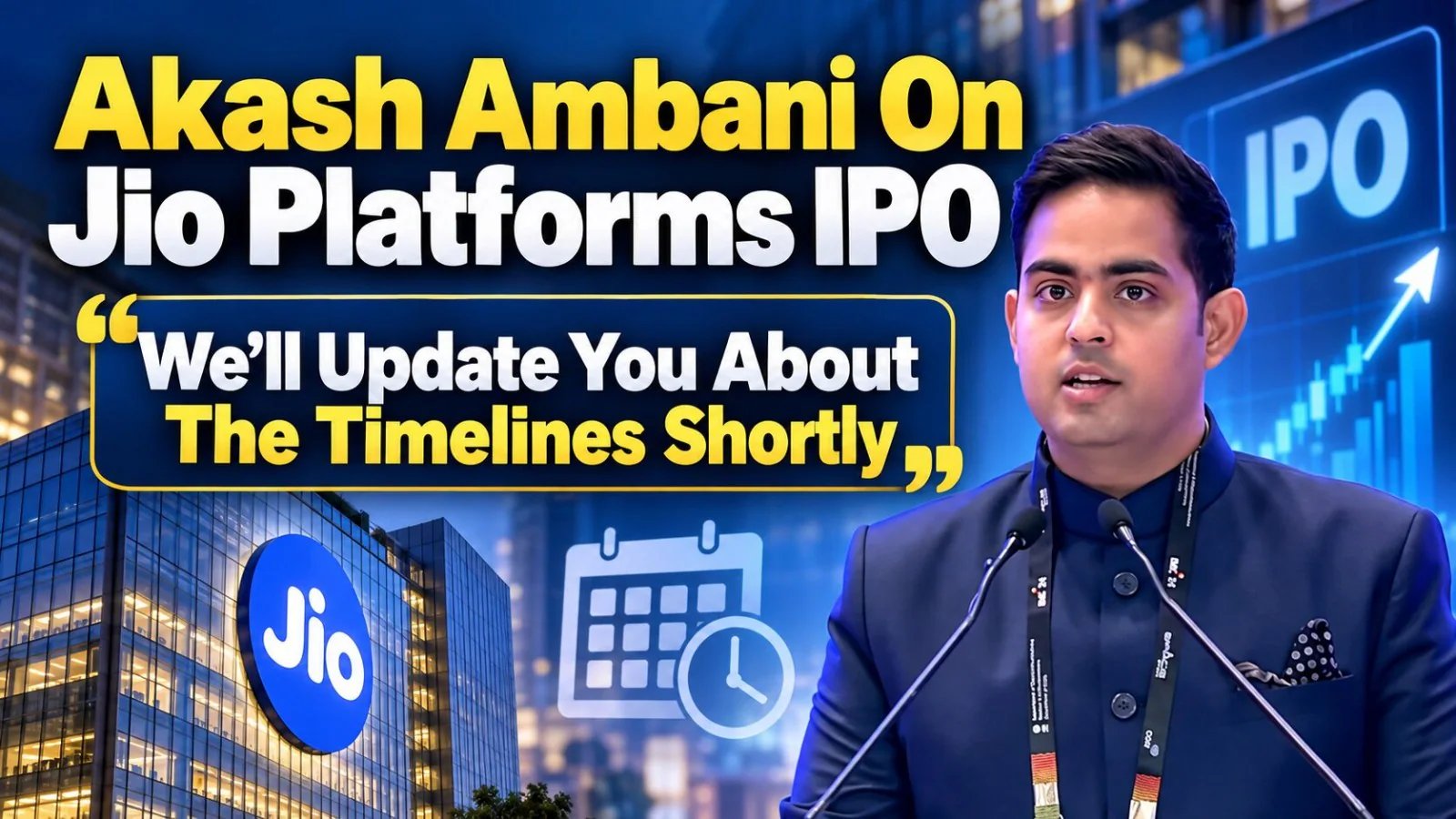 Jio Platforms IPO Targets ₹11 Lakh Crore, Aims to Be India’s Biggest